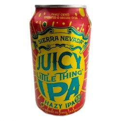 Sierra Nevada Brewing Co. Juicy Little Thing