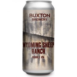 Buxton Wyoming Sheep Ranch - Sophie’s Beer Store