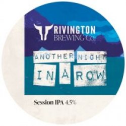 Rivington Brewing Co Another Night In A Row