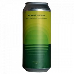 My Name Is Krush Trillium                                                                                                  West Coast IPA - OKasional Beer