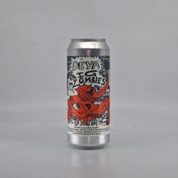 DEYA Brewing Company Big Zombies