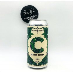 Phantom Brewing C Is For Citra  DIPA  8% - Premier Hop