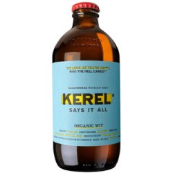 Kerel Organic Wit 330ml - The Beer Cellar