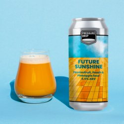 Pressure Drop Brewing - Future Sunshine- Peach Pineapple & - Pressure Drop Brewing