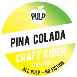 PULP Pina Colada Cider 3.4% PULP Pina Colada Cider 3.4%