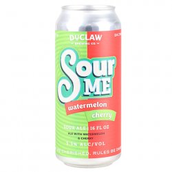 Duclaw Sour Me Watermelon Cherry Sour Ale - CraftShack