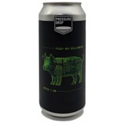 Pressure Drop Brewing Piggy Boy Billionaire