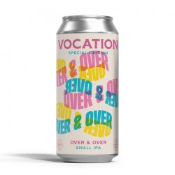 Vocation Over & Over  3.4% Small IPA - Vocation