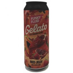 Funky Fluid Gelato: Red Jelly Funky Fluid Gelato: Red Jelly