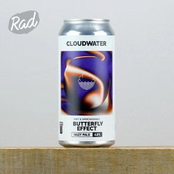 Cloudwater Brew Co. Butterfly Effect Cloudwater Brew Co. Butterfly Effect