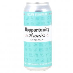 Duclaw Hopportunity Awaits Hazy IPA - CraftShack