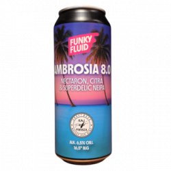 Funky Fluid Ambrosia 8.0 Funky Fluid Ambrosia 8.0