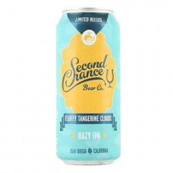 Second Chance Fluffy Tangerine Clouds Hazy IPA - CraftShack