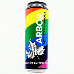 Arbor - My Little Sabrony - 5% Sabro Pale - 568ml Can - The Triangle