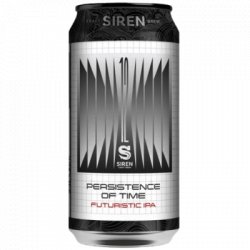 Persistence Of Time Siren Craft Brew                                                                                                  IPA - OKasional Beer
