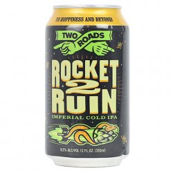 Two Roads Rocket 2 Ruin Imperial Cold IPA - CraftShack