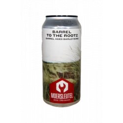 De Moersleutel  Barrel To the Rootz - Brother Beer