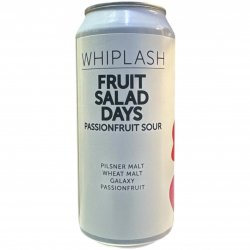 Whiplash Fruit Salad Days Passion Fruit