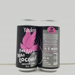 Yonder  5oz Bird, 10lb Coconut - Bath Road Beers