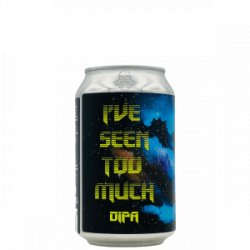 Brouwerij Bliksem – I’ve Seen Too Much - Rebel Beer Cans