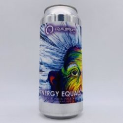 Equilibrium Energy Equals Hazy Double IPA Can - Bottleworks