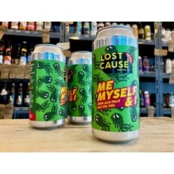 Lost Cause  Me Myself and I  DDH Pale Ale - Wee Beer Shop