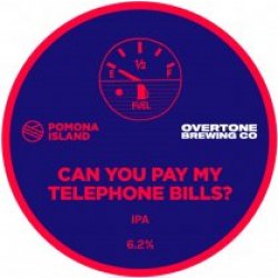 Pomona Island Can You Pay My Telephone Bills (Keg) - Pivovar