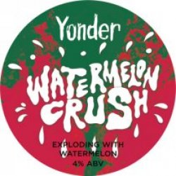 Yonder Brewing Watermelon Crush