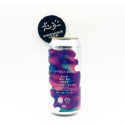 Track Brewing Co Now Were Here X Other Half  TIPA  10.5% ** MAX 1 PER PERSONORDER - Premier Hop