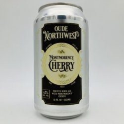 Oude Northwest Oak-Aged Montmorency Cherry Wild Ale Can - Bottleworks