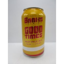 Banks Good Times Hazy Pale Ale 4.7% 355ml - Grape & Grain