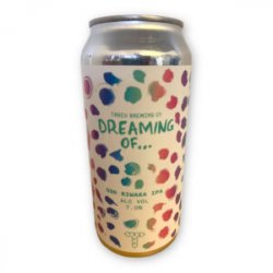 Track, Dreaming Of, DDH. Riwaka IPA,  0,44 l.  7,0% - Best Of Beers