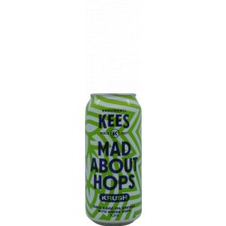 Brouwerij Kees Kees Mad About Hops - Krush - Burg Bieren Bierwinkel