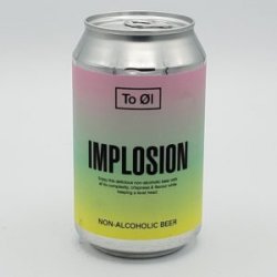 To Ol Implosion - Rubias y Tostadas