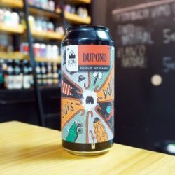 KOM – DUPOND – DOBLE NEIPA - La Mundial