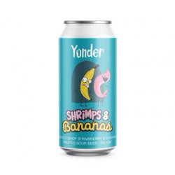 Yonder Brewing Shrimps & Bananas