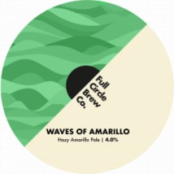 Full Circle Brew Co. Waves Of Amarillo (Cask) - Pivovar