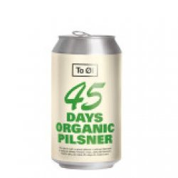 To Øl 45 Days Organic Pilsner