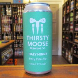 Thirsty Moose - Hazy Hinny - Wobbly Duck