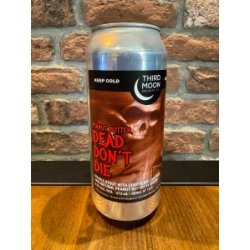 Dead Don’t Die  Peanut Butter (2024)  Third Moon Brewing Company - The Hoptimist