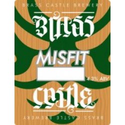 Brass Castle Misfit (Cask) - Pivovar