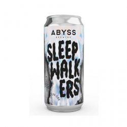 Abyss - Sleepwalkers, 5.8% - The Drop Brighton