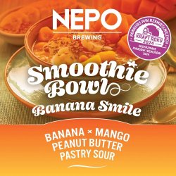 Nepo Brewing Smoothie Bowl: Banana Smile