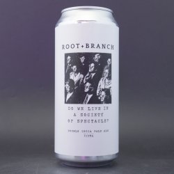 Root + Branch Brewing Do We Live In A Society of Spectacle? (Citra) (May 2025 / Batch 14)