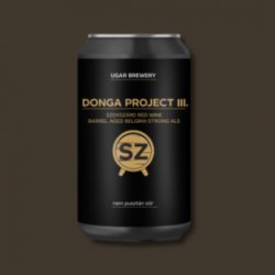 Donga project III.  Szekszárd red wine barrel aged belgian strong ale - Ugar Brewery