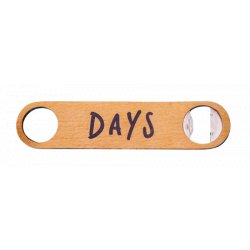 Days Bottle Opener - Days