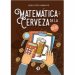 Libro Matematica de la Cerveza VOL 1 