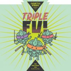 North Park Beer Co. Triple-Fu! 16oz can - Bine & Vine