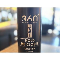 360° Brewing Company Hold Me Closer 360° Brewing Company Hold Me Closer