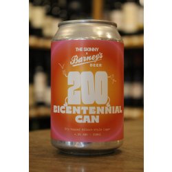 BARNEYS  THE SKINNY BICENTENNIAL LAGER - Otherworld Brewing ( antigua duplicada)